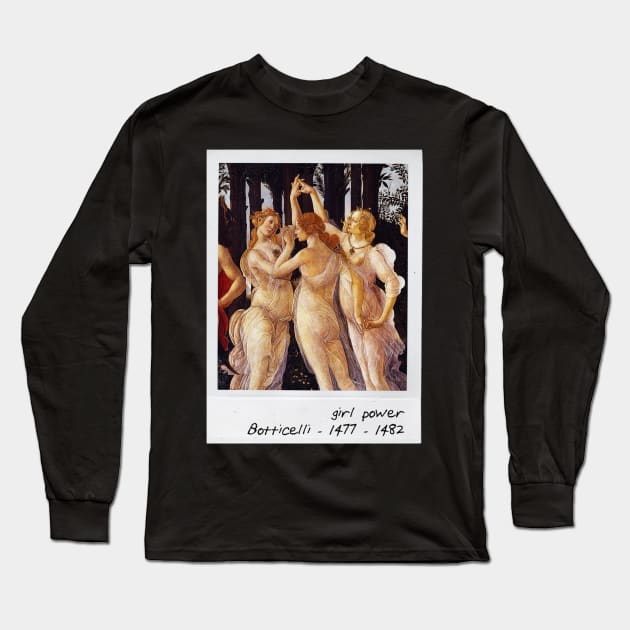 botticelli - girl power Long Sleeve T-Shirt by pripple